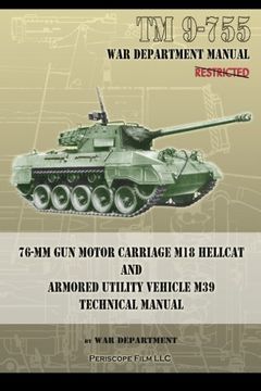 portada TM 9-755 76-mm Gun Motor Carriage M18 Hellcat and Armored Utility Vehicle M39 (en Inglés)