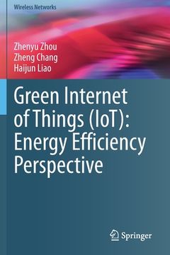 portada Green Internet of Things (Iot): Energy Efficiency Perspective (en Inglés)