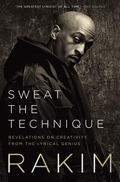 portada Sweat the Technique: Revelations on Creativity From the Lyrical Genius (in English)