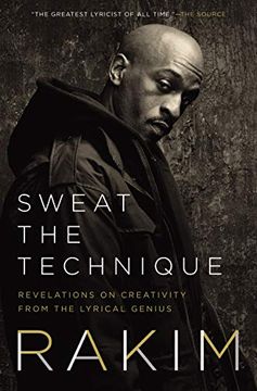 portada Sweat the Technique: Revelations on Creativity From the Lyrical Genius (en Inglés)