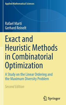 portada Exact and Heuristic Methods in Combinatorial Optimization: A Study on the Linear Ordering and the Maximum Diversity Problem (en Inglés)