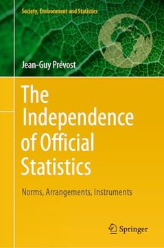 portada The Independence of Official Statistics: Norms, Arrangements, Instruments (en Inglés)