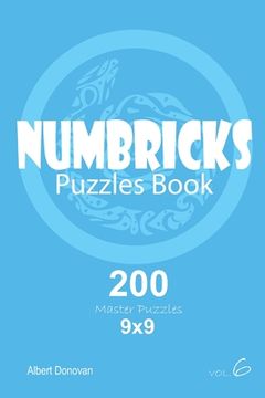 portada Numbricks - 200 Master Puzzles 9x9 (Volume 6) (en Inglés)
