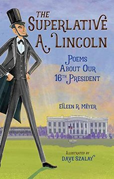 portada The Superlative a. Lincoln: Poems About our 16Th President 
