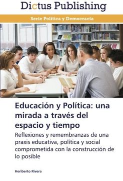 portada Educación y Política: una mirada a través del espacio y tiempo
