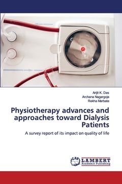 portada Physiotherapy advances and approaches toward Dialysis Patients (en Inglés)