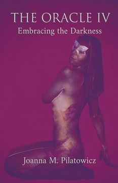 portada The Oracle IV - Embracing the Darkness (en Inglés)