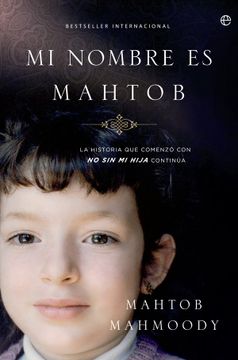 portada Mi Nombre es Mahtob: La Historia que Comenzo con no sin mi Hija Continua (in Spanish)