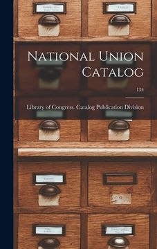 portada National Union Catalog; 134