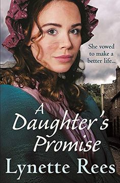 portada A Daughter'S Promise: A Gritty Saga From the Bestselling Author of the Workhouse Waif (in English)