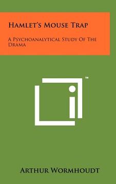 portada hamlet's mouse trap: a psychoanalytical study of the drama (en Inglés)