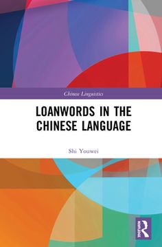 portada Loanwords in the Chinese Language (Chinese Linguistics) 
