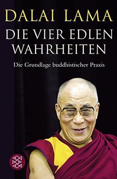 portada Die Vier Edlen Wahrheiten: Die Grundlage Buddhistischer Praxis (in German)