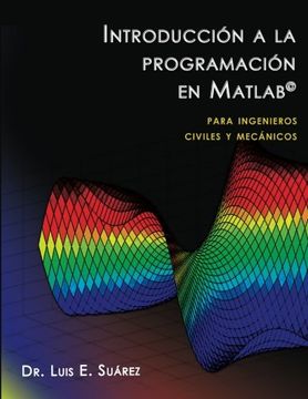 portada Introducción A La Programación En Matlab: Para Ingenieros Civiles Y Mecánicos (spanish Edition) (in Spanish)
