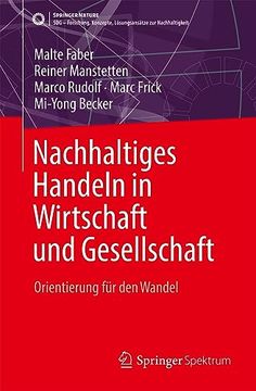 portada Nachhaltiges Handeln in Wirtschaft und Gesellschaft: Orientierung Fã¼R den Wandel (Sdg - Forschung, Konzepte, Lã¶Sungsansã¤Tze zur Nachhaltigkeit) (German Edition) [Soft Cover ] (in German)