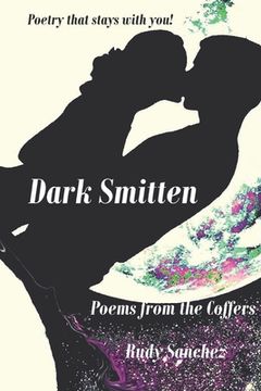 portada Dark Smitten: Poems from the Coffers (en Inglés)