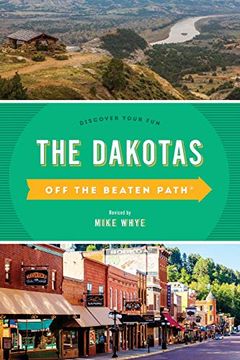 portada The Dakotas off the Beaten Path (Off the Beaten Path Series) (in English)