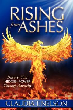 portada Rising From Ashes: Discover Your Hidden Power Through Adversity 