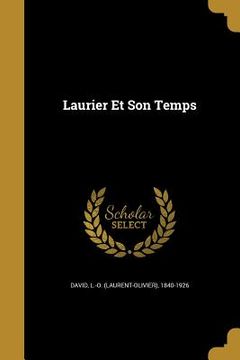portada Laurier Et Son Temps (en Inglés)