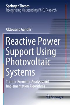 portada Reactive Power Support Using Photovoltaic Systems: Techno-Economic Analysis and Implementation Algorithms