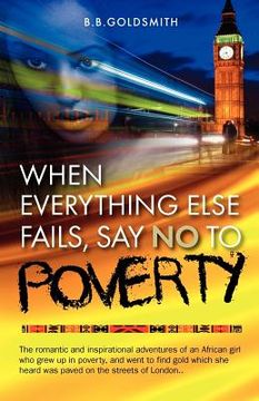 portada when everything else fails, say no to poverty (en Inglés)