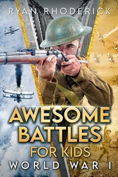portada Awesome Battles for Kids: World War I (en Inglés)