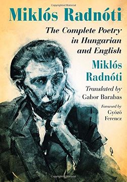 portada Miklos Radnoti: The Complete Poetry in Hungarian and English