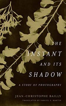 portada The Instant and its Shadow: A Story of Photography (in English)