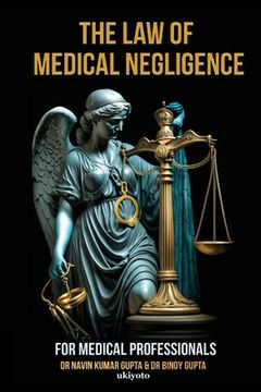 portada Law of Medical Negligence for Medical Professionals (en Inglés)