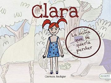 portada Clara, la Niña que se Quería Perder (in Spanish)