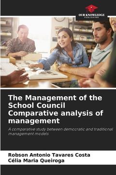 portada The Management of the School Council Comparative analysis of management (in English)