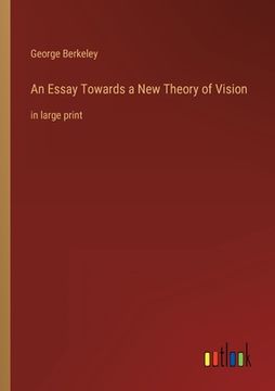 portada An Essay Towards a New Theory of Vision: in large print (in English)
