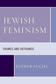 portada Jewish Feminism: Framed and Reframed (Feminist Studies and Sacred Texts) 