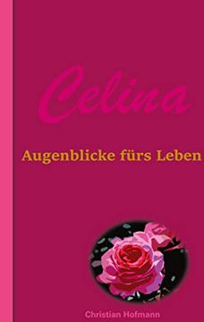 portada Celina: Augenblicke Fã¼Rs Leben (in German)