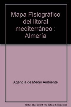 portada Mapa Fisiográfico Del Litoral Mediterráneo: Almería