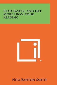 portada read faster, and get more from your reading (en Inglés)
