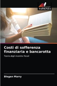 portada Costi di sofferenza finanziaria e bancarotta (en Italiano)
