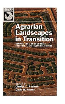 portada Agrarian Landscapes in Transition: Comparisons of Long-Term Ecological & Cultural Change (Long-Term Ecological Research Network Series) (en Inglés)