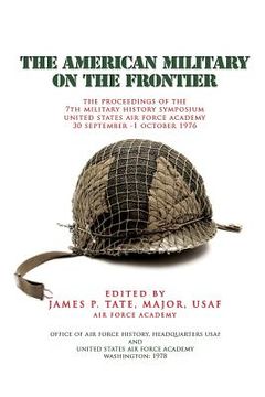 portada The American Military on the Fronteir (en Inglés)