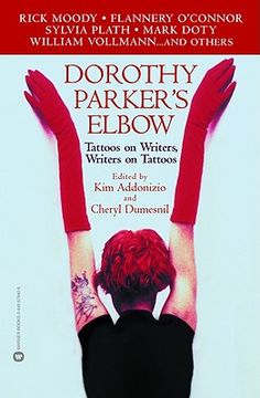 portada dorothy parker's elbow: tattoos on writers, writers on tattoos (in English)