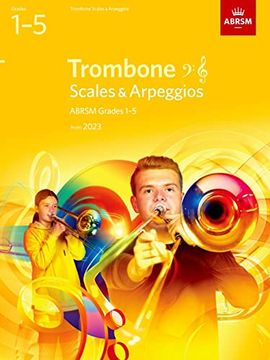 portada Scales and Arpeggios for Trombone (Bass Clef and Treble Clef), Abrsm Grades 1-5, From 2023