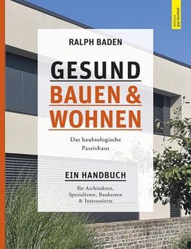 portada Gesund Bauen und Wohnen. Das Baubiologische Passivhaus (in German)