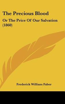 portada the precious blood: or the price of our salvation (1860)