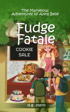 portada Fudge Fatale: The Marvelous Adventures of Anna Belle