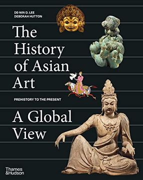 portada The History of Asian Art: A Global View (in English)