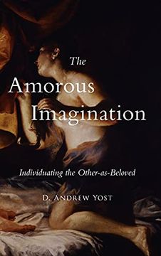 portada Amorous Imagination, The: Individuating the Other-As-Beloved (Suny Series in Contemporary French Thought) 