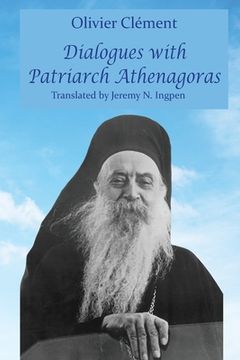 portada Dialogues with Patriarch Athenagoras (in English)