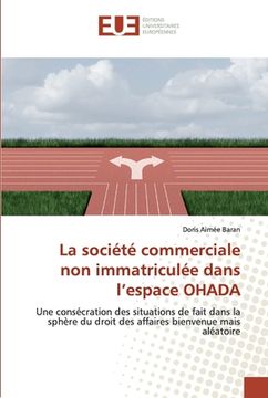 portada La société commerciale non immatriculée dans l'espace OHADA (in French)