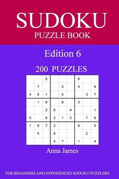 portada Sudoku Puzzle Book: [2017 Edition] 200 Puzzles Edition 6 (en Inglés)
