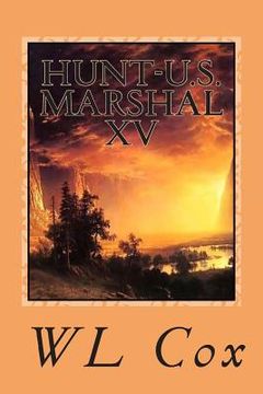 portada Hunt-U.S. Marshal XV: Friends And Enemies (en Inglés)